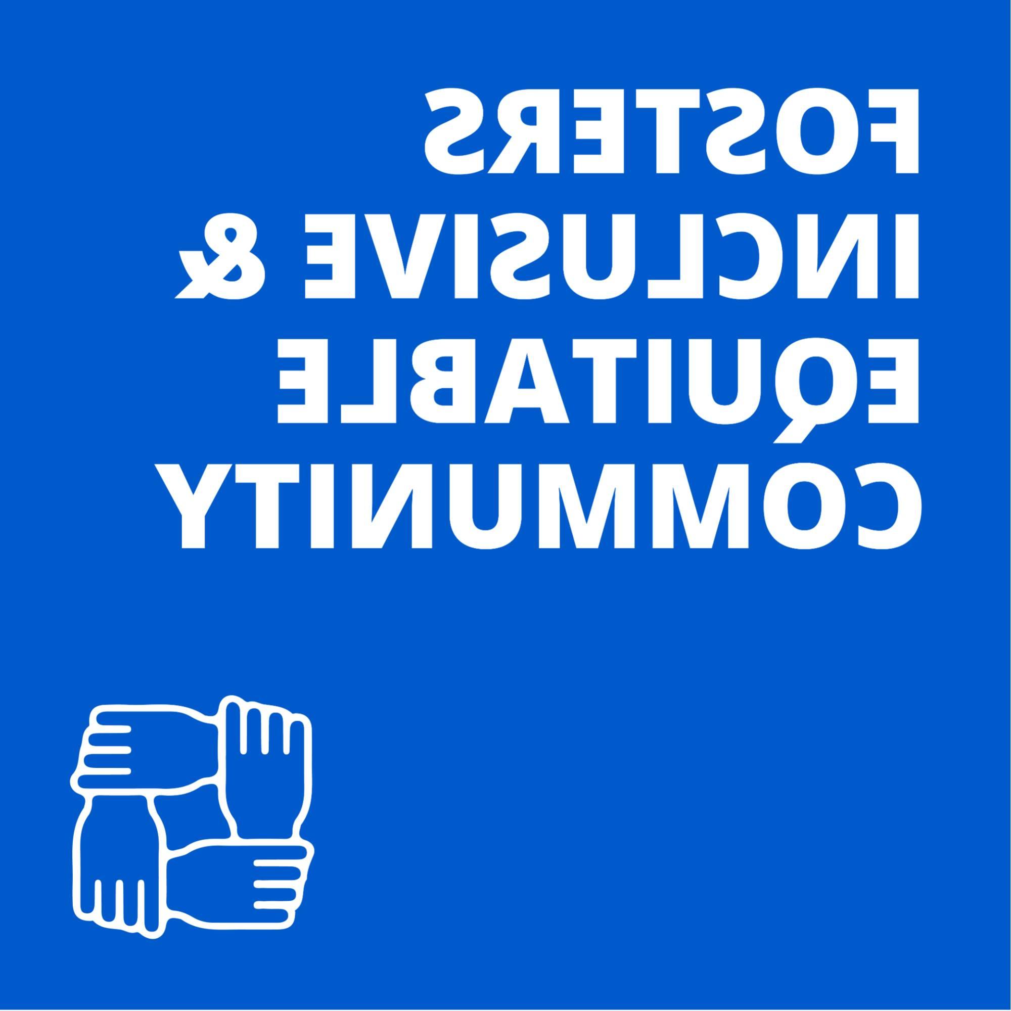 "Fosters Inclusive and Equitable Community" text with hand holding icon